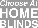 Choose at Home Blinds